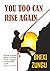You Too Can Rise Again by Bheki Zungu