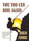 You Too Can Rise ...
