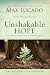 Unshakable Hope: Building Our Lives on the Promises of God