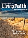 Living Faith - Daily Catholic Devotions, Volume 36 Number 2 - 2020 July, August, September