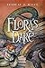 Flora's Dare: How a Girl of Spirit Gambles All to Expand Her Vocabulary, Confront a Bouncing Boy Terror, and Try to Save Califa from a Shaky Doom (Despite Being Confined to Her Room)