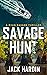 Savage Hunt (Ryan Savage Thriller, #6)