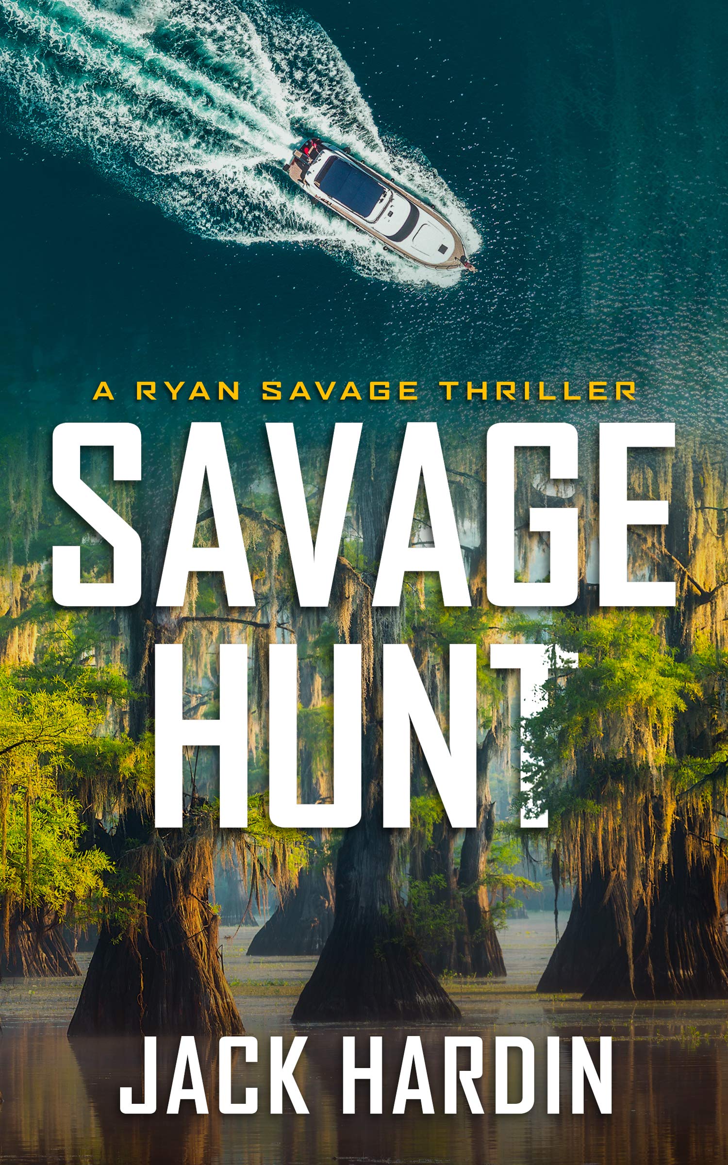 Savage Hunt (Ryan Savage Thriller, #6)