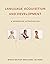 Language Acquisition and De...