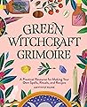 Green Witchcraft Grimoire by Amythyst Raine