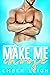 Make Me Choose (Bayshore, #4)