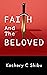 Faith and the Beloved by Kochery C. Shibu