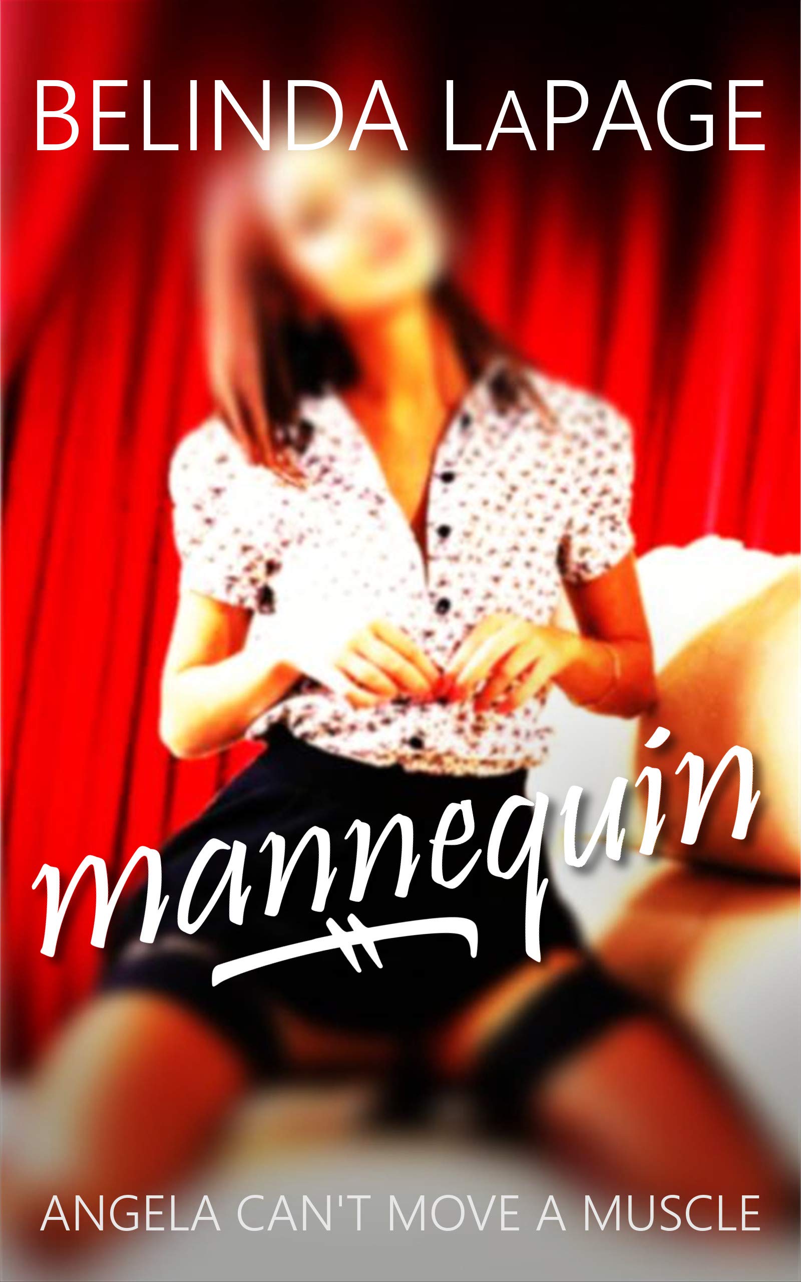 Mannequin: Angela Can't Move a Muscle (Dorm Room Dares Book 8)