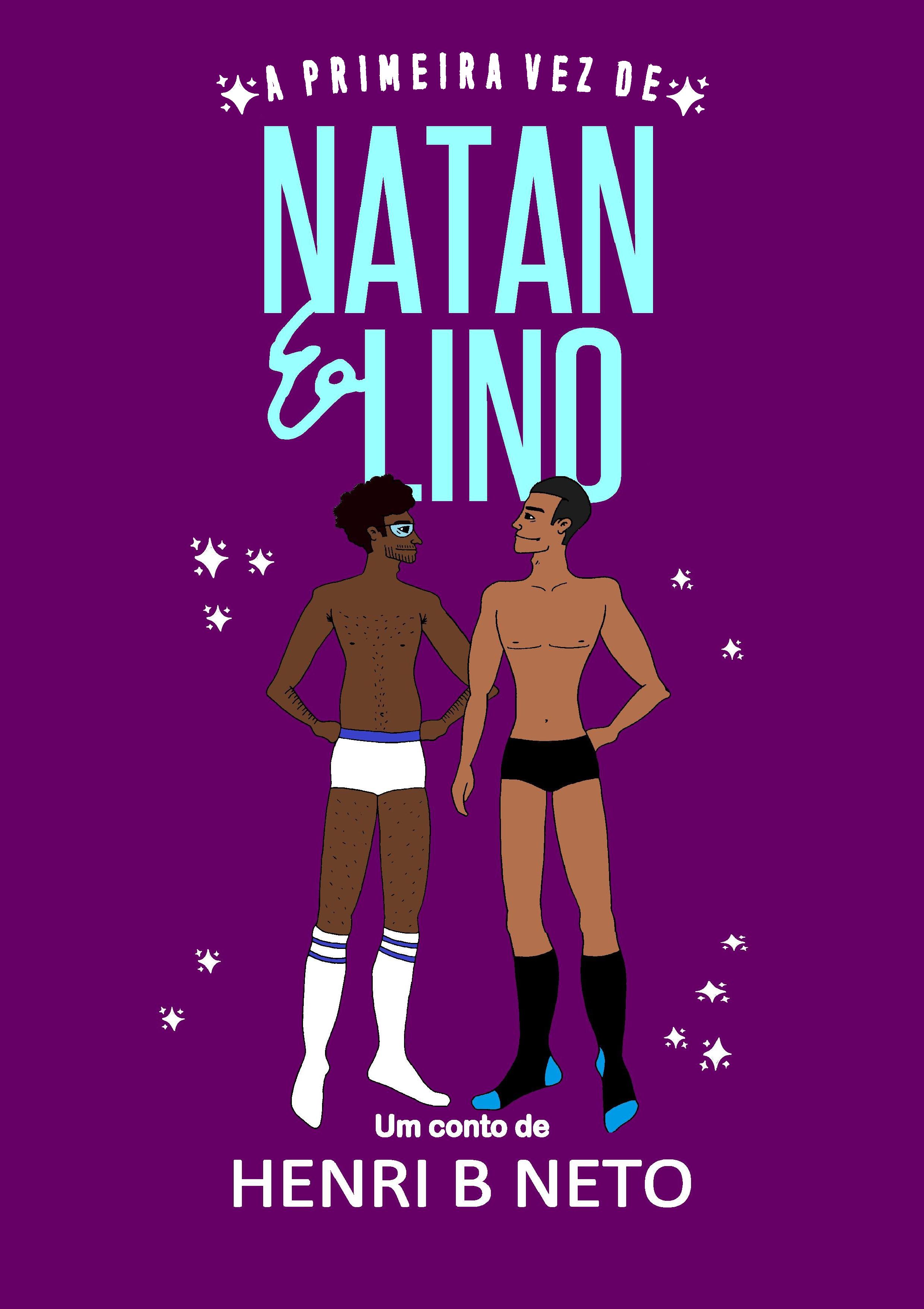 A Primeira Vez de Natan & Lino (Natan & Lino, #2)