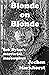 Blonde On Blonde: Bob Dylan...