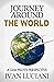 Journey Around the World: a...