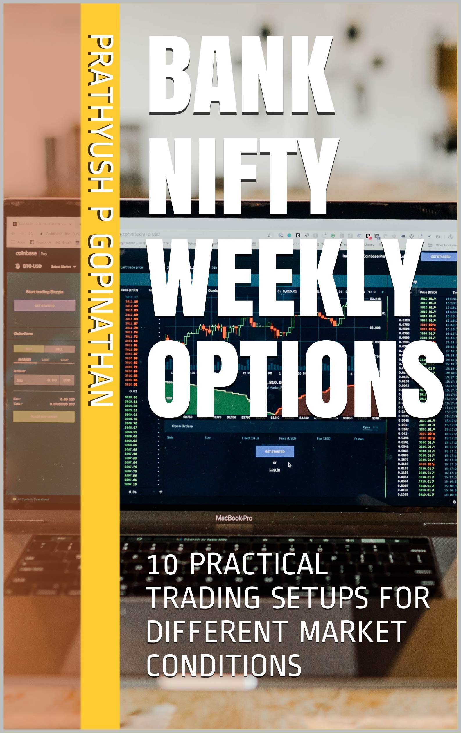 BANK NIFTY WEEKLY OPTIONS: 11 PRACTICAL TRADING SETUPS FOR DIFFERENT MARKET CONDITIONS (Banknifty Future & Weekly Options)