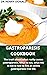 GASTROPARESIS COOKBOOK by Henry Donald