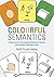 Colourful Semantics: A Reso...
