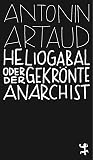 Heliogabal oder d...