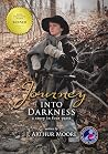 Journey into Darkness: A Story in Four Parts