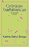 Book cover for Crónicas barbitúricas: El asombro y la ira (Spanish Edition)