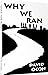 Why We Ran
