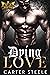 Dying Love (Savage Kings MC #12)