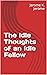 The Idle Thoughts of an Idle Fellow