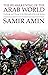THE REAWAKENING OF THE ARAB WORLD:: Challenge and Change in the Aftermath of the Arab Spring