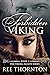 Forbidden Viking (The Viking Hearts Series Book 2) by Ree Thornton