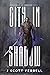 A City in Shadow (The Chron...