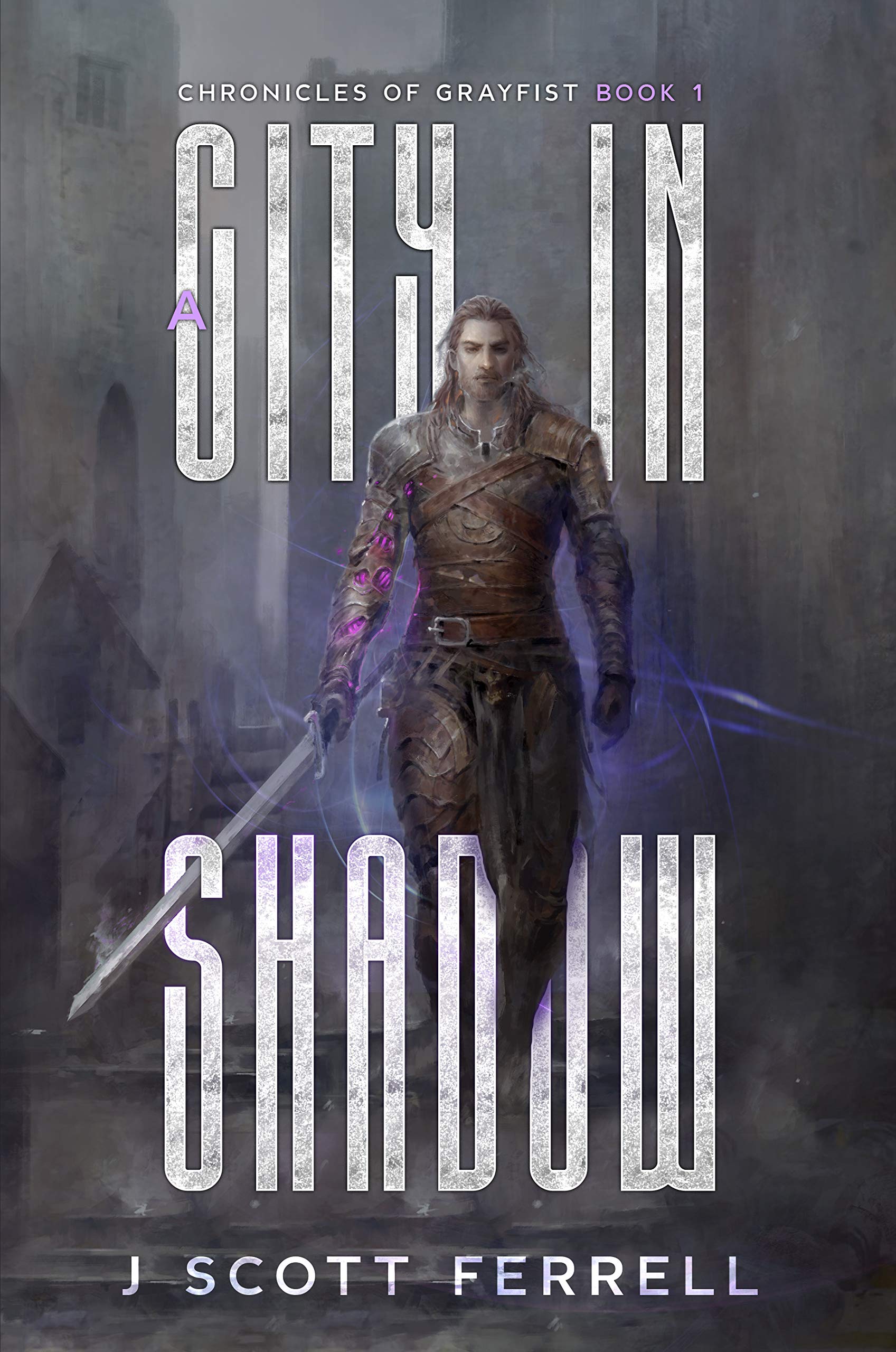 A City in Shadow (The Chronicle of Grayfist Book 1)