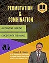 Permutation and Combination: Counting Problems (Basic to Advanced Book 2) Permutation and Combination: Counting Problems (Basic to Advanced Book 2)