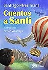 Cuentos a Santi [...