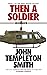 Then A Soldier (John Winter #3)