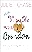 The Trouble With Brendan (F...