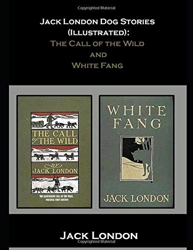 The Call of the Wild and White Fang