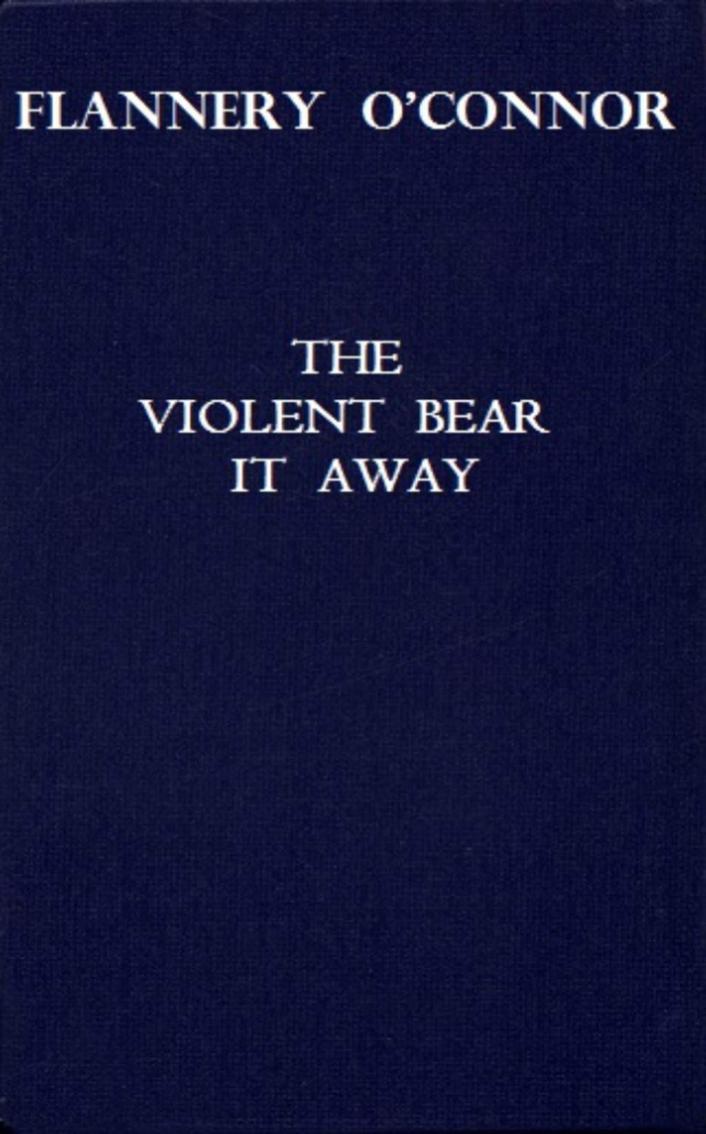 The violent bear it away