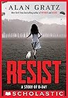 Resist: A Story o...