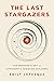 The Last Stargazers: The Enduring Story of Astronomy's Vanishing Explorers (Gift for Astronomy and Popular Science Lovers)