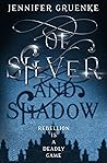 Of Silver and Shadow