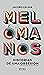 Melómanos: Historias de una obsesión (Spanish Edition)