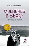 Mulheres & Sexo: ...