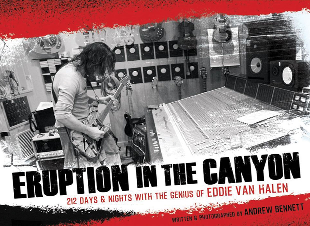 Eruption in the Canyon: 212 Days and Nights with the Genius of Eddie Van Halen (Unknown Binding)