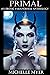 Primal: An Erotic Paranormal Anthology