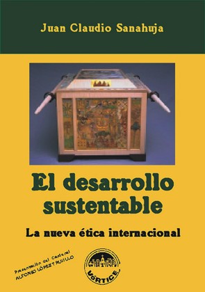 El desarrollo sustentable - La Nueva Etica Internacional