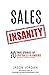 Sales Insanity: 20 True Sto...