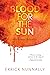 Blood for the Sun: An Alexander Smith Novel
