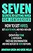 Seven Secrets to Getting Hired for Jobseekers: How to get Hired, Get Back to Work, and Find a New Job - Even if you Stink at Interviews, Face Age Discrimination and Have Been Out of Work for Years