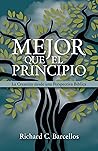 Book cover for Mejor que el Principio: La Creación desde una Perspectiva Bíblica (Spanish Edition)