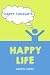 Happy Thoughts Happy Life