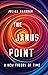 The Janus Point: A New Theory of Time