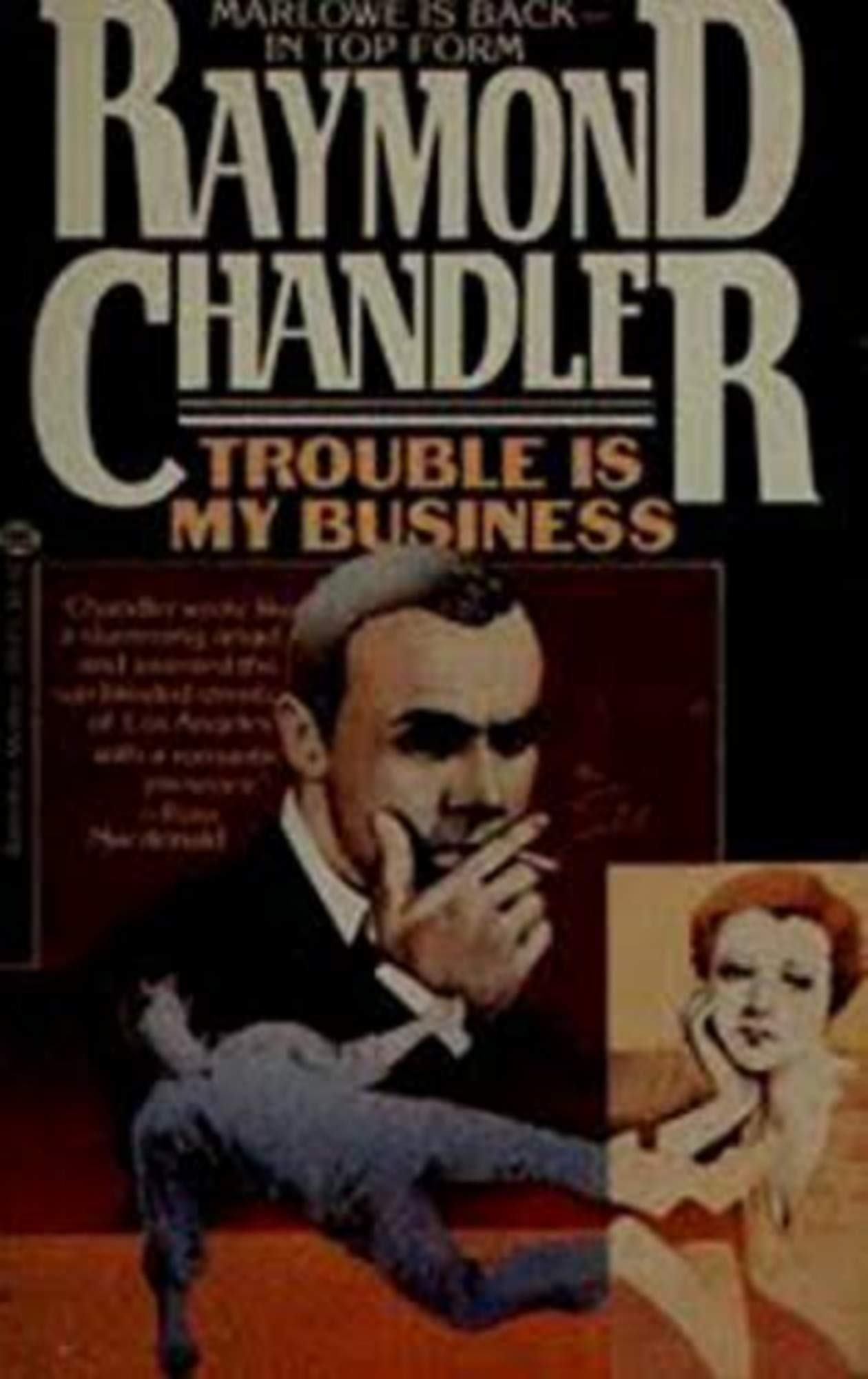 Trouble is My Business
