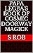 Papa Legba's Book of Cosmic Doorway Magick by S. Rob
